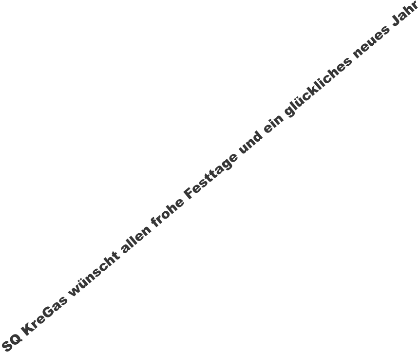 SQ KreGas wünscht allen frohe Festtage und ein glückliches neues Jahr